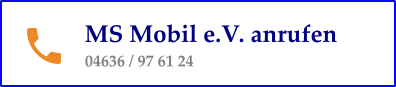 MS Mobil e.V. anrufen 04636 / 97 61 24