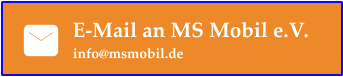 E-Mail an MS Mobil e.V. info@msmobil.de