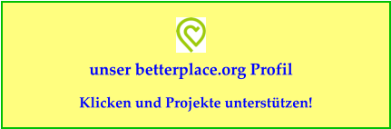 unser betterplace.org Profil Klicken und Projekte unterstützen!