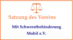 Satzung des Vereins Mit Schwerstbehinderung Mobil e.V.