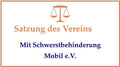 Satzung des Vereins Mit Schwerstbehinderung Mobil e.V.