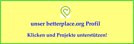 unser betterplace.org Profil Klicken und Projekte unterstützen!