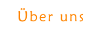 Über uns